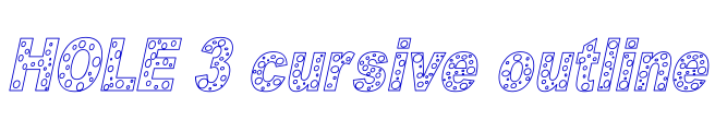 HOLE 3 cursive outline 字体